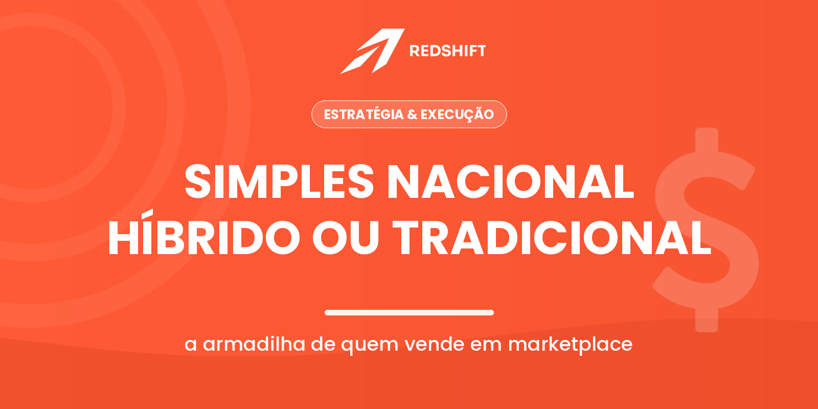 Simples Nacional Híbrido: a armadilha de quem vende em marketplace